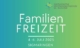 Familienfreizeit 2025 mit Anmeldeschluss BB